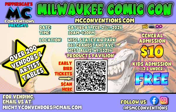 Milwaukee Comic Con (Early Bird Entry at 9:30am)
